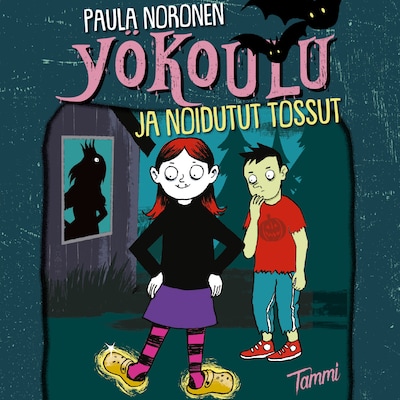 Yökoulu ja noidutut tossut – Paula Noronen