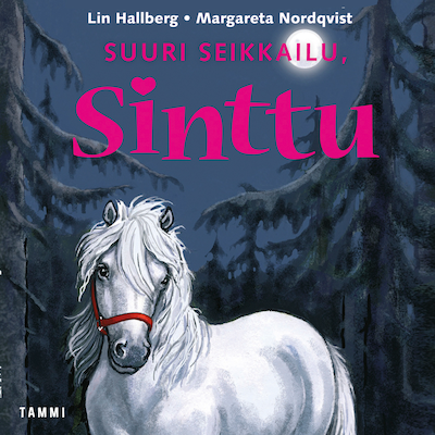 Suuri seikkailu, Sinttu – Lin Hallberg