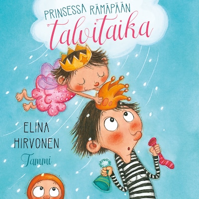 Prinsessa Rämäpään talvitaika – Elina Hirvonen