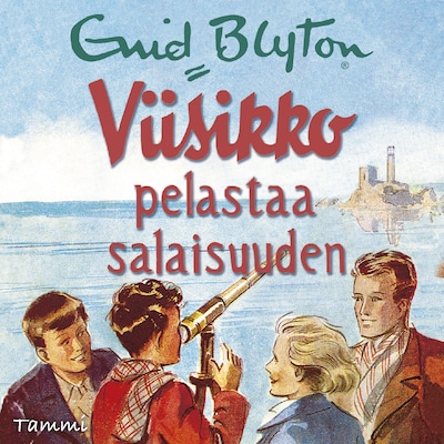 Viisikko pelastaa salaisuuden – Enid Blyton