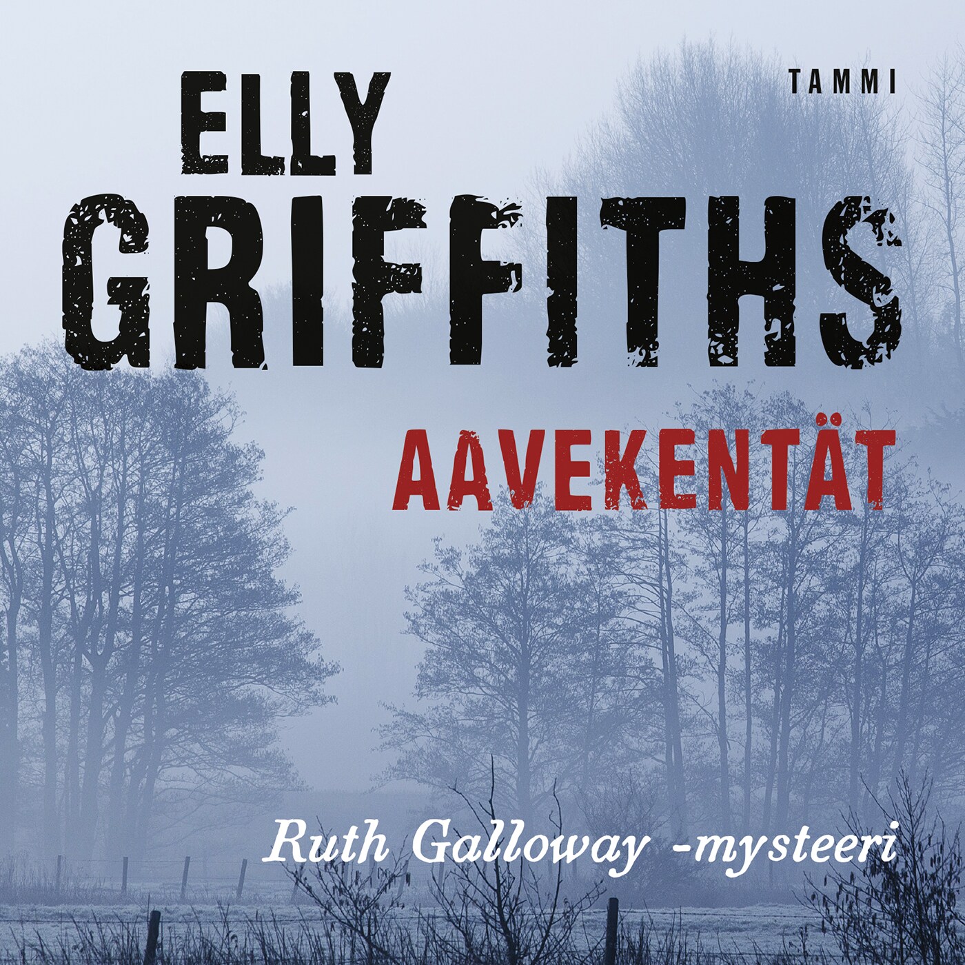 Aavekentät – Elly Griffiths