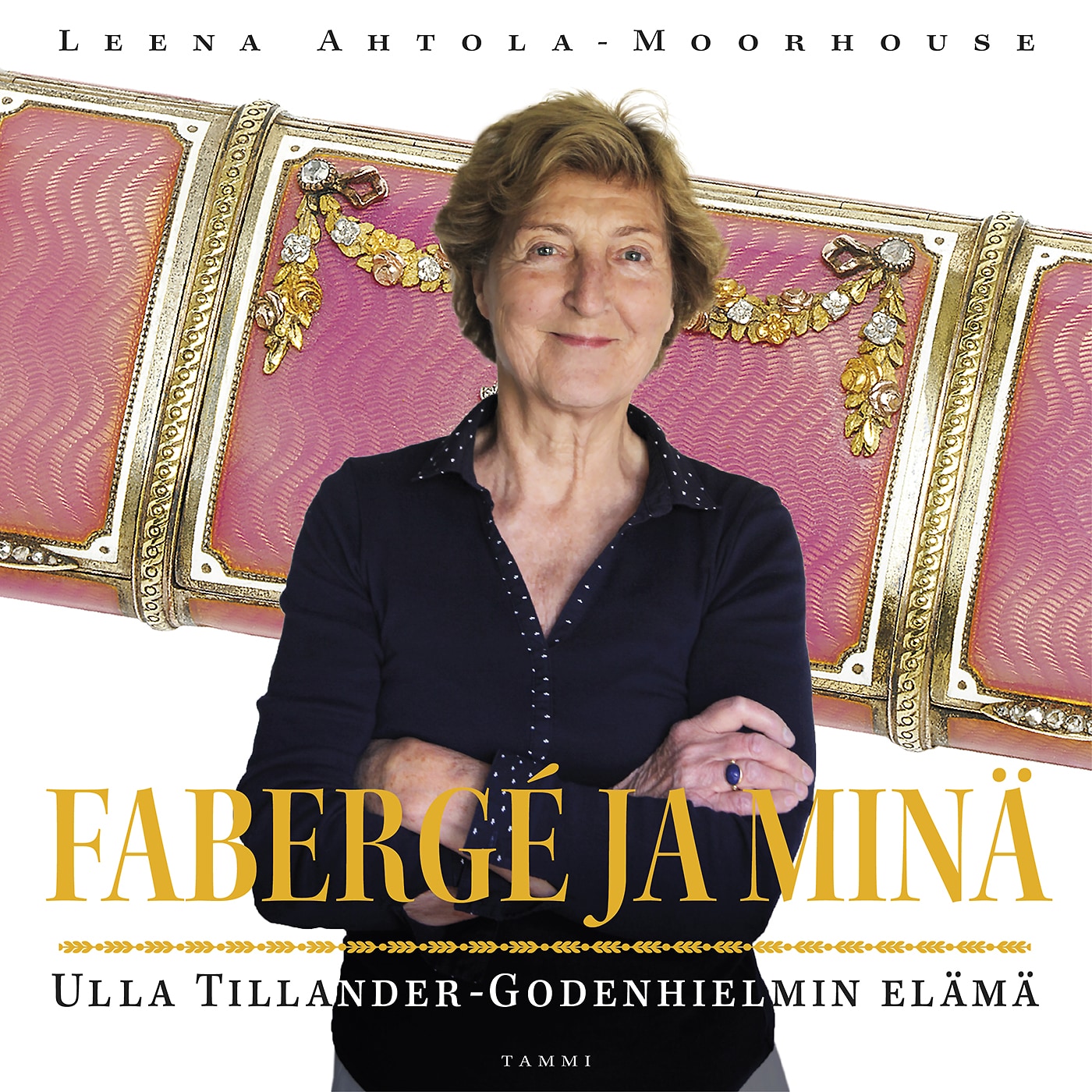 Fabergé ja minä – Leena Ahtola-Moorhouse