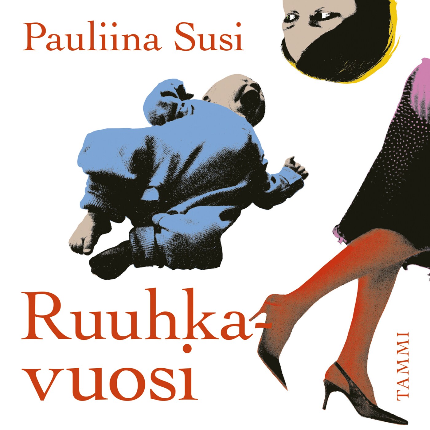 Ruuhkavuosi – Pauliina Susi