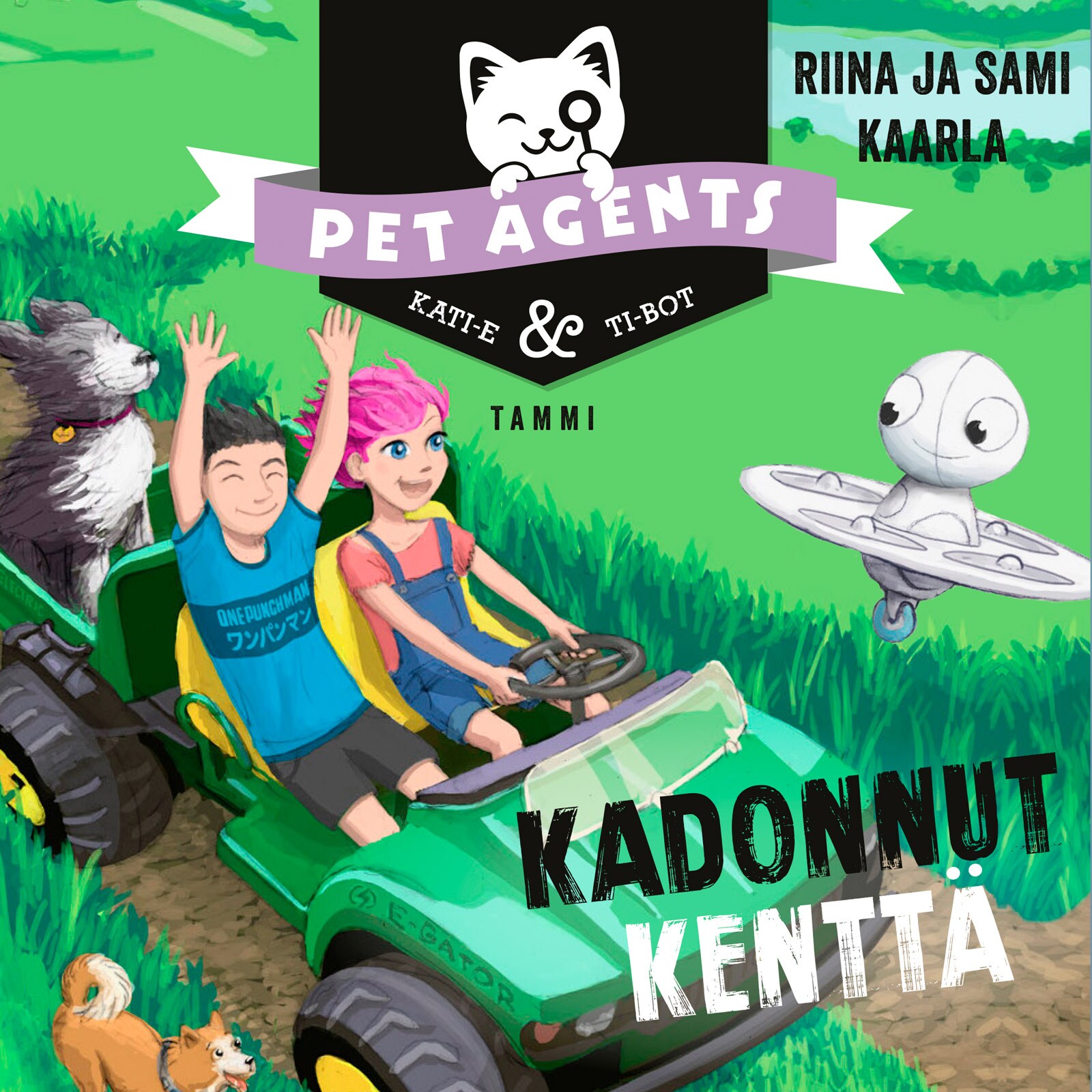 Kadonnut kenttä. Pet Agents 3 – Riina ja Sami Kaarla
