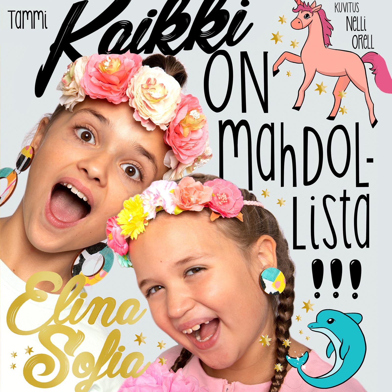 Elina ja Sofia. Kaikki on mahdollista! – Elina ja Sofia