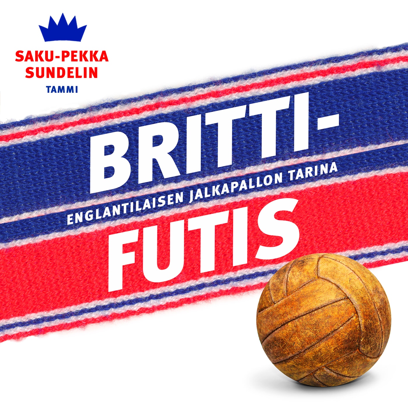 Brittifutis – Saku-Pekka Sundelin