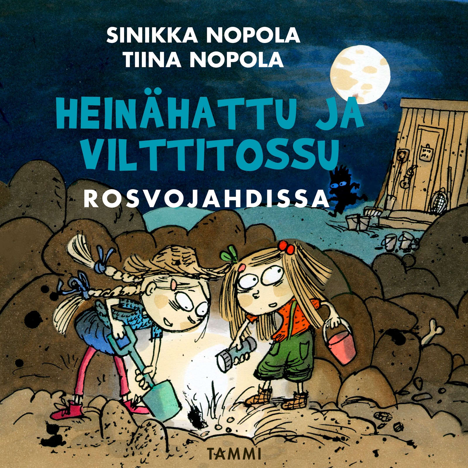 Heinähattu ja Vilttitossu rosvojahdissa – Tiina Nopola