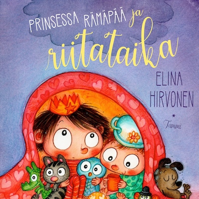 Prinsessa Rämäpää ja riitataika – Elina Hirvonen