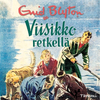 Viisikko retkellä – Enid Blyton