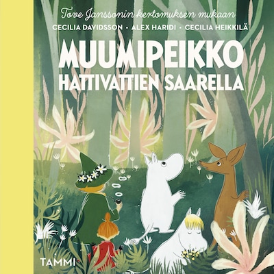 Muumipeikko hattivattien saarella – Cecilia Davidsson