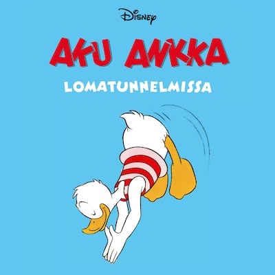 Aku Ankka lomatunnelmissa – Disney