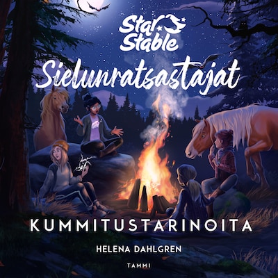 Star Stable. Sielunratsastajat. Kummitustarinoita – Helena Dahlgren