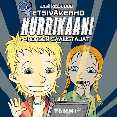 Etsiväkerho Hurrikaani ja hohdon saalistajat – Jari Mäkipää
