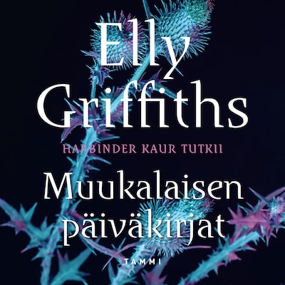 Muukalaisen päiväkirjat – Elly Griffiths