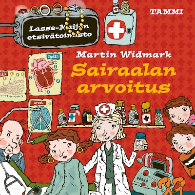 Sairaalan arvoitus. Lasse-Maijan etsivätoimisto – Martin Widmark