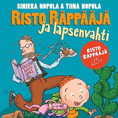 Risto Räppääjä ja lapsenvahti – Tiina Nopola