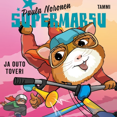 Supermarsu ja outo toveri – Paula Noronen