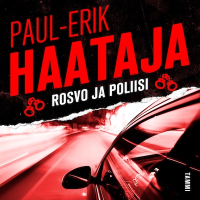 Rosvo ja poliisi – Paul-Erik Haataja