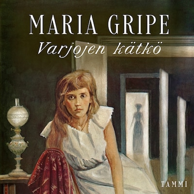 Varjojen kätkö – Maria Gripe