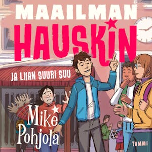 Maailman hauskin ja liian suuri suu – Mike Pohjola