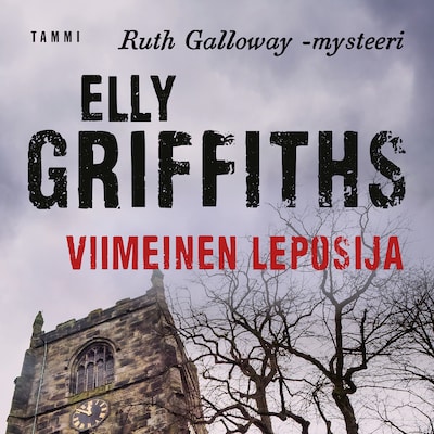 Viimeinen leposija – Elly Griffiths