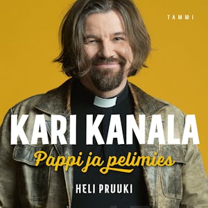 Kari Kanala – Pappi ja pelimies – Heli Pruuki