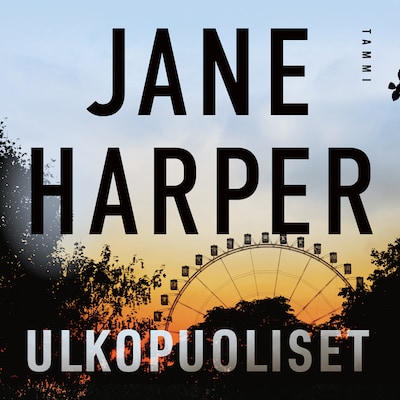 Ulkopuoliset – Jane Harper