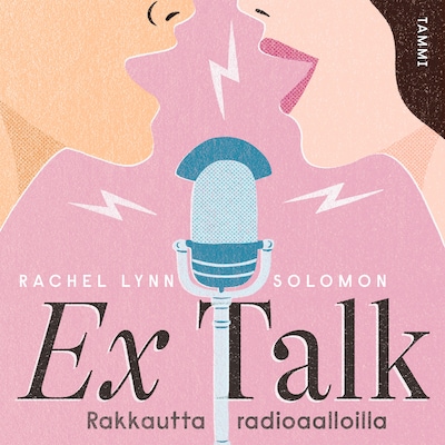 Ex Talk – rakkautta radioaalloilla – Rachel Lynn Solomon