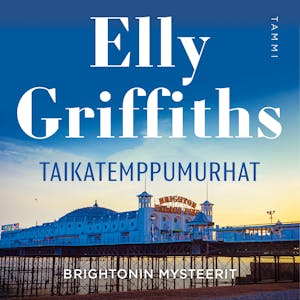 Taikatemppumurhat – Elly Griffiths
