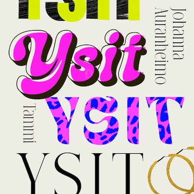 Ysit – Johanna Auranheimo