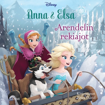 Frozen. Anna & Elsa: Arendelin rekiajot – Disney