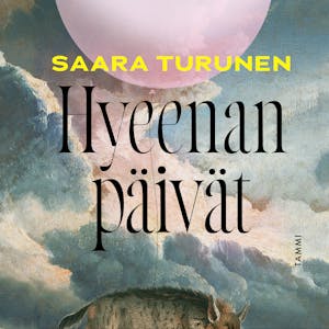 Hyeenan päivät – Saara Turunen