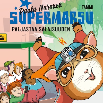 Supermarsu paljastaa salaisuuden – Paula Noronen