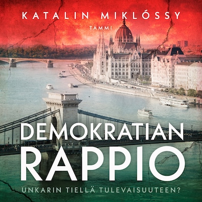 Demokratian rappio – Katalin Miklóssy