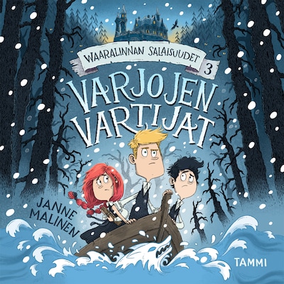Waaralinnan salaisuudet 3. Varjojen vartijat – Janne Malinen