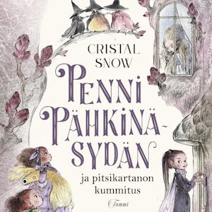 Penni Pähkinäsydän ja pitsikartanon kummitus – Cristal Snow