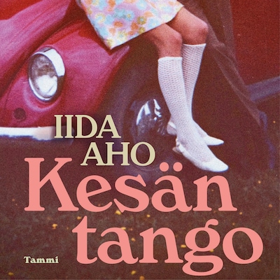 Kesän tango – Iida Aho
