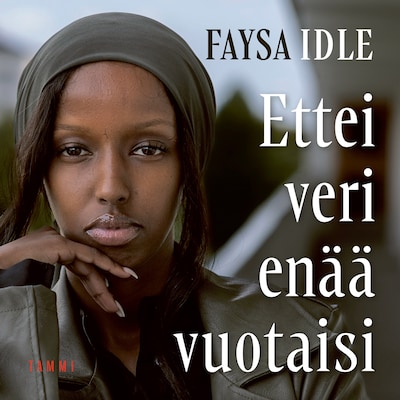 Ettei veri enää vuotaisi – Faysa Idle
