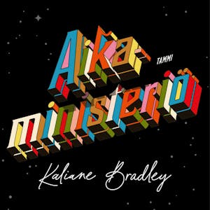Aikaministeriö – Kaliane Bradley