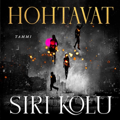 Hohtavat – Siri Kolu