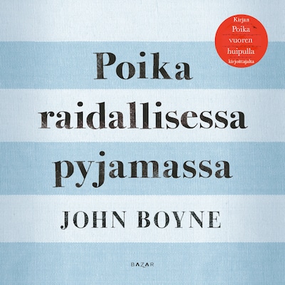 Poika raidallisessa pyjamassa – John Boyne