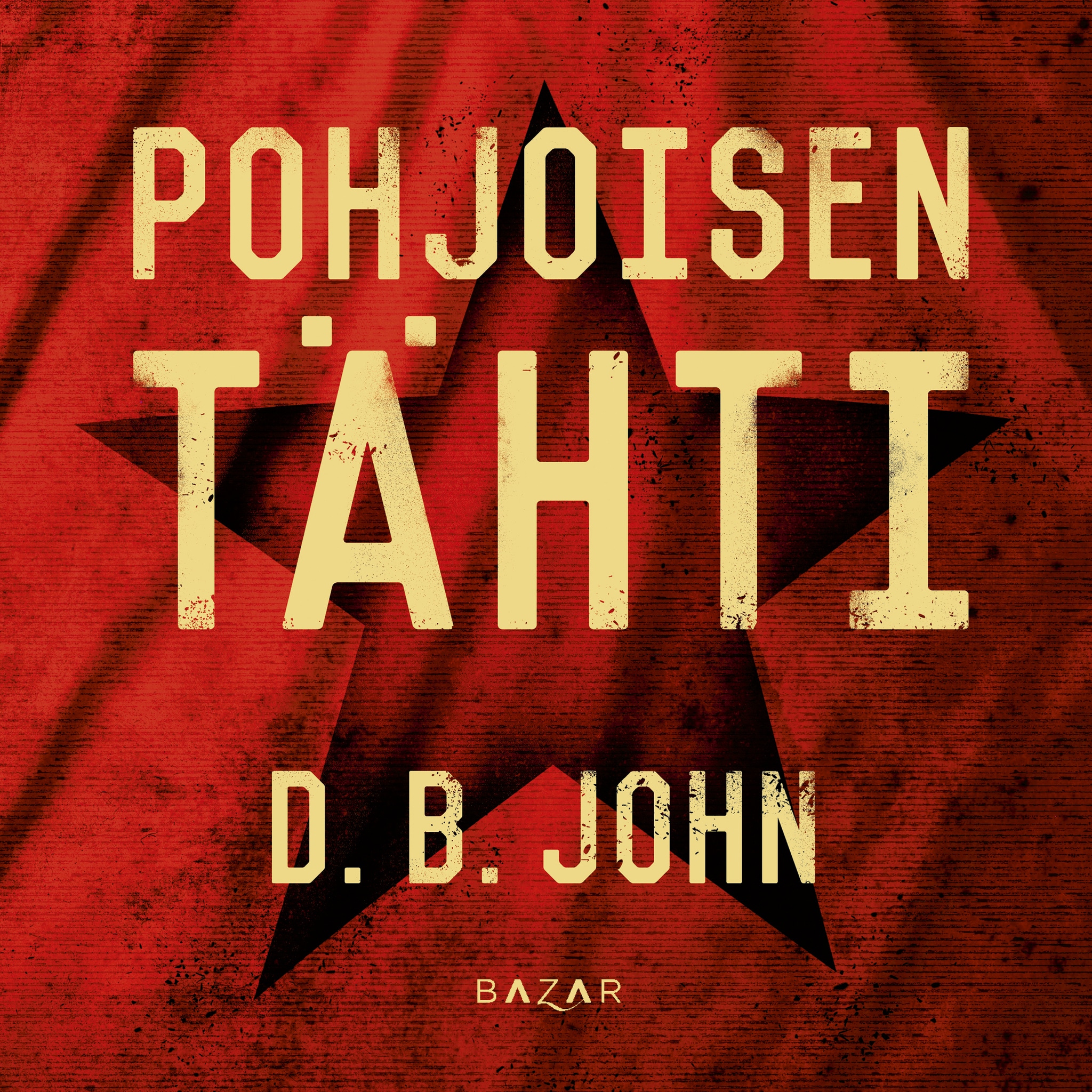 Pohjoisen tähti – D. B. John