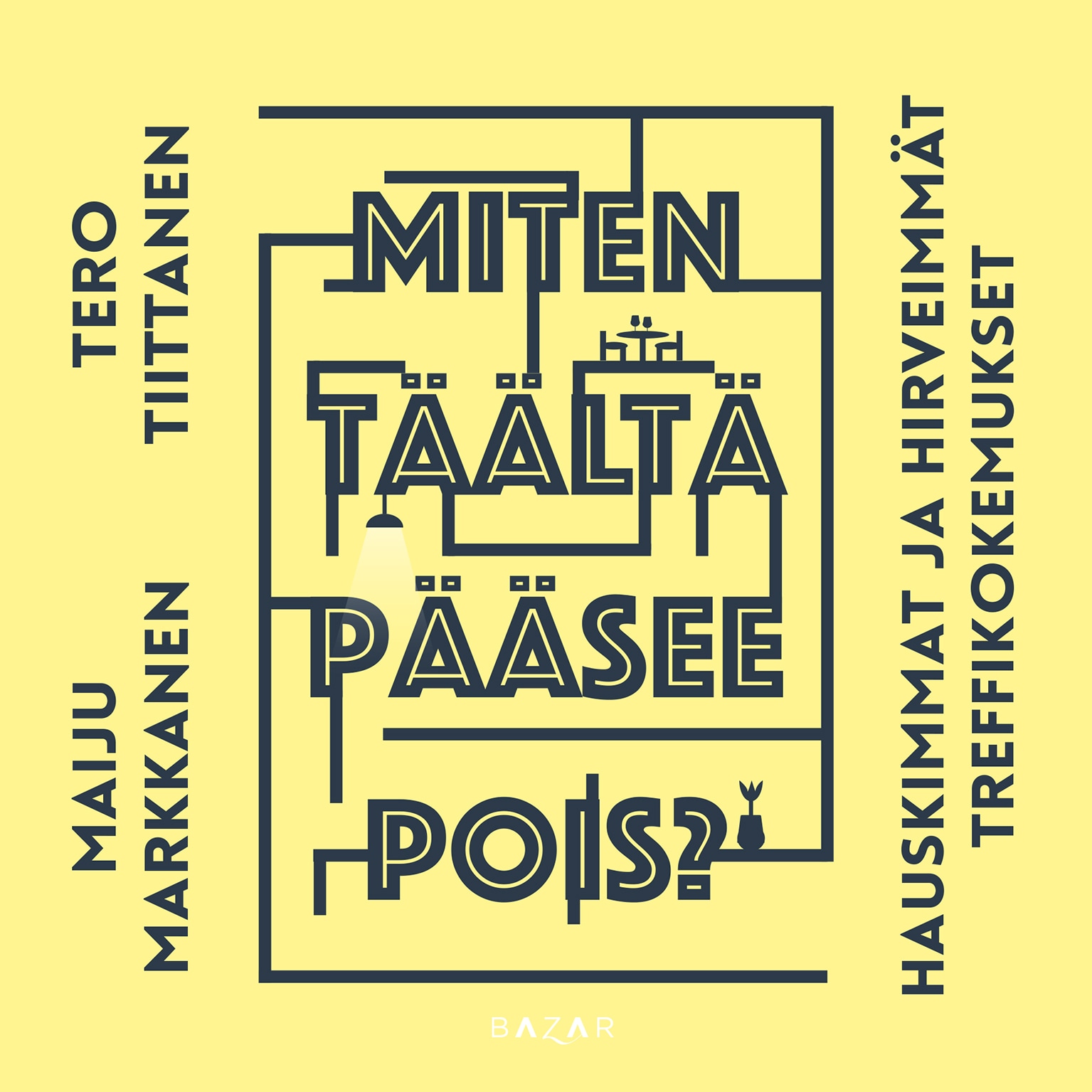 Miten täältä pääsee pois? – Maiju Markkanen
