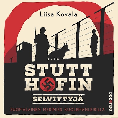 Stutthofin selviytyjä – Liisa Kovala
