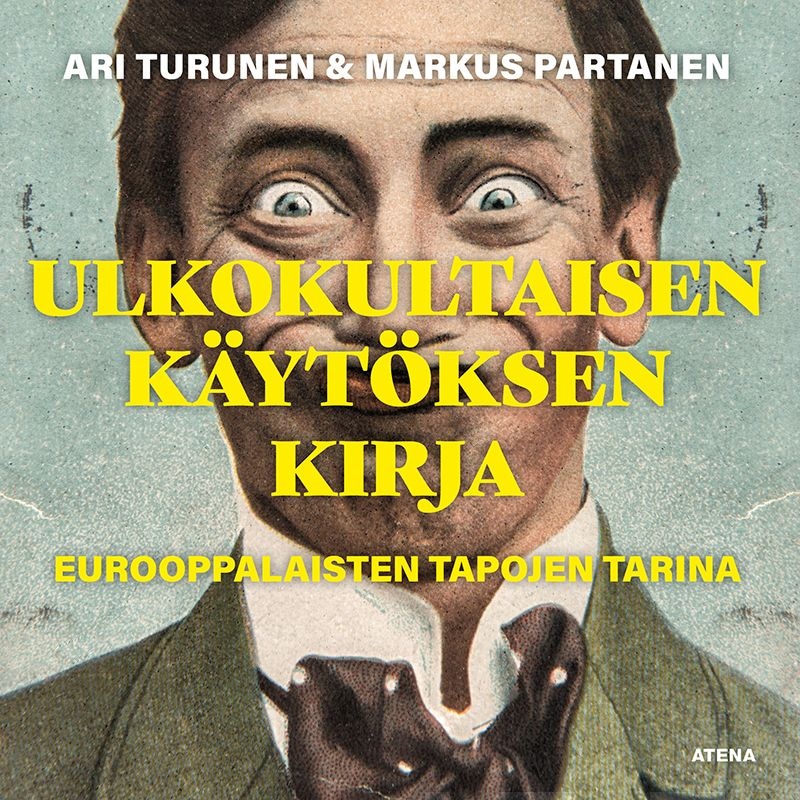 Ulkokultaisen käytöksen kirja – Ari Turunen