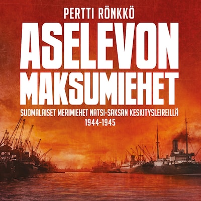 Aselevon maksumiehet – Pertti Rönkkö