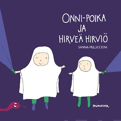 Onni-poika ja hirveä hirviö – Sanna Pelliccioni