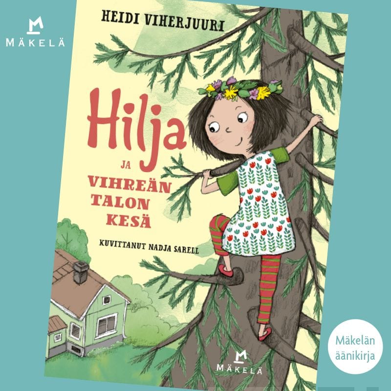 Hilja ja vihreän talon kesä – Heidi Viherjuuri