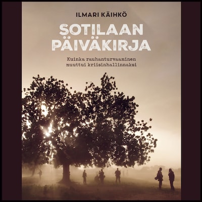 Sotilaan päiväkirja – Ilmari Käihkö