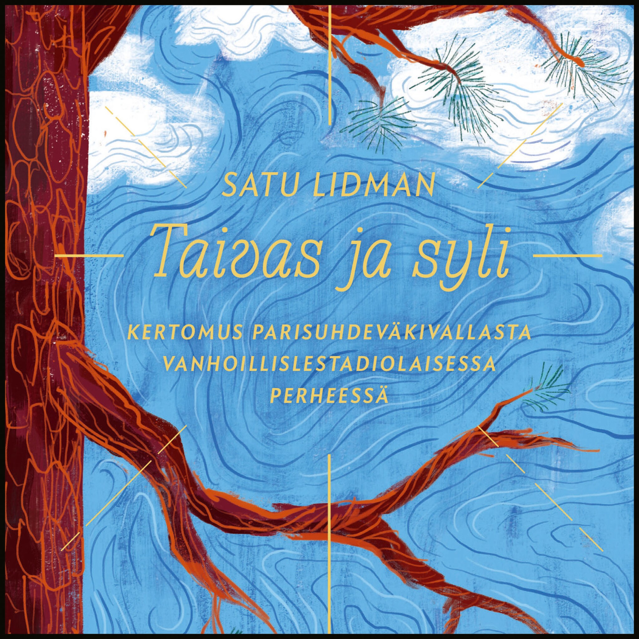 Taivas ja syli – Satu Lidman